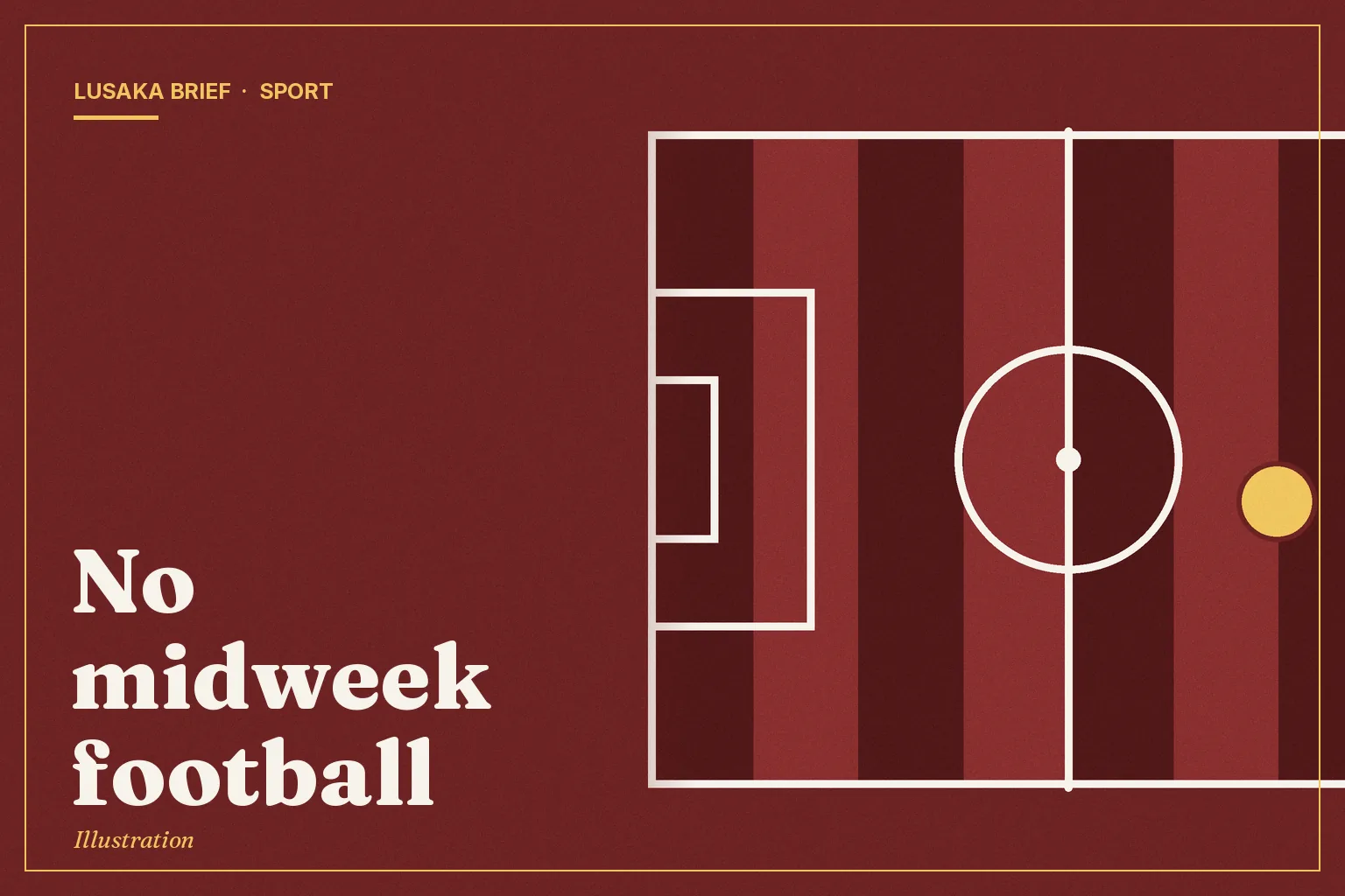 Illustration: No midweek football