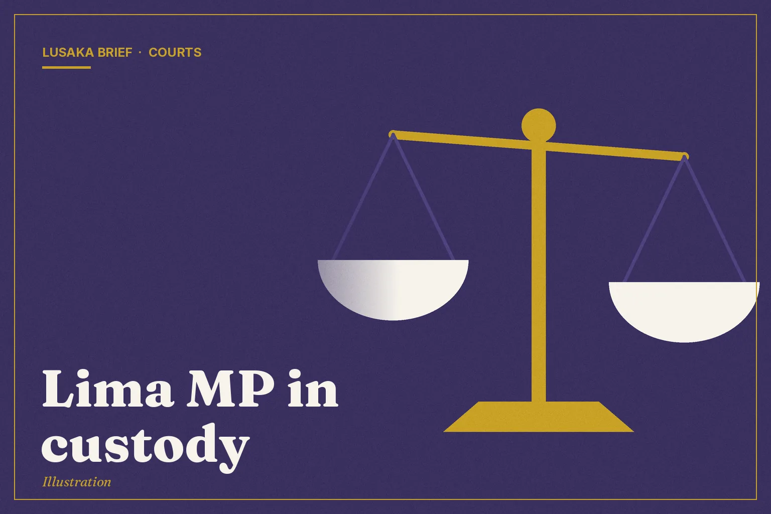 Illustration: Lima MP in custody